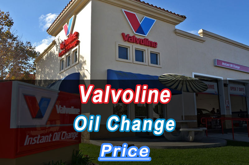 Valvoline Instant Oil Change Cost 2024 Near Me Prices List for Full