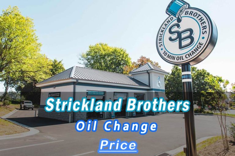 Strickland Brothers Oil Change Prices 2024: 10-Minute Full Synthetic ...