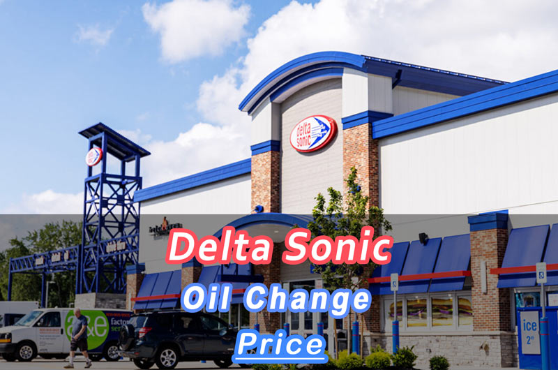 Delta Sonic Oil Change Prices